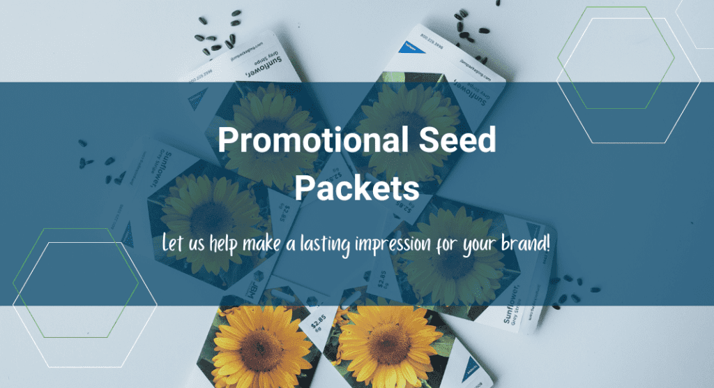 Why More People Are Using Seed Packets as a Promotional Item