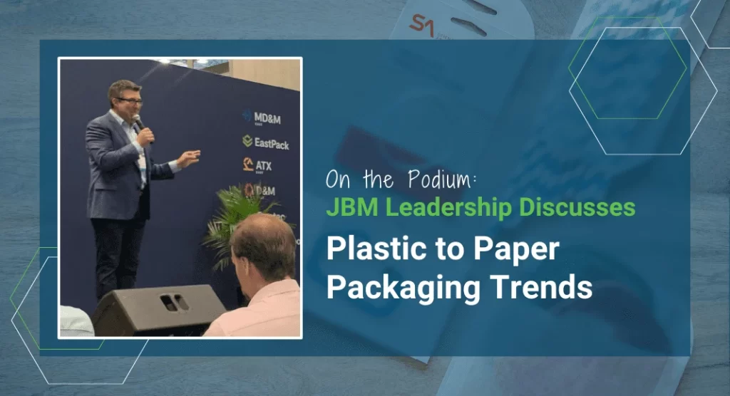 On the Podium: JBM Leadership Discusses Plastic to Paper Packaging Trends